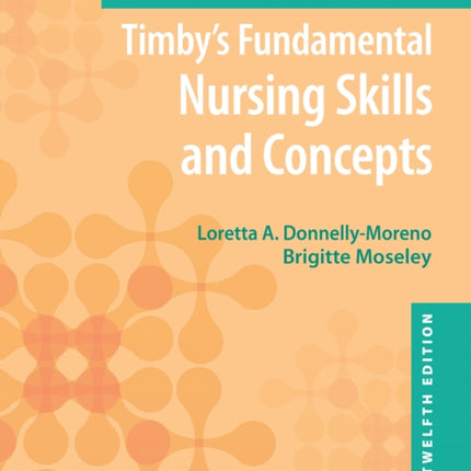 Workbook for Timby's Fundamental Nursing Skills and Concepts