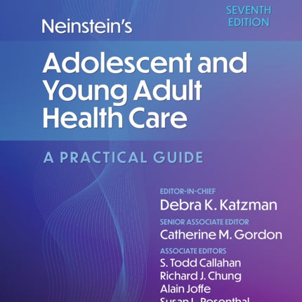 Neinstein's Adolescent and Young Adult Health Care: A Practical Guide