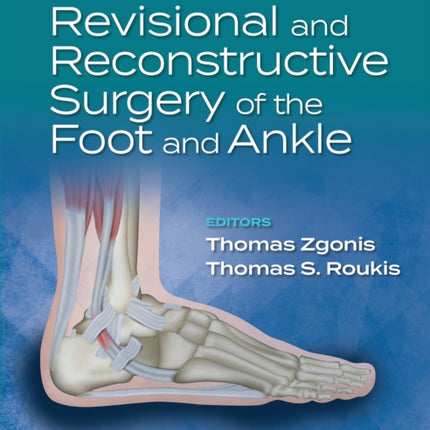 Revisional and Reconstructive Surgery of the Foot and Ankle