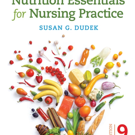 Nutrition Essentials for Nursing Practice