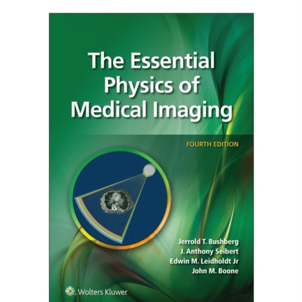 The Essential Physics of Medical Imaging