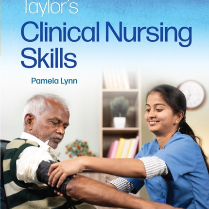 Skill Checklists for Taylor's Clinical Nursing Skills