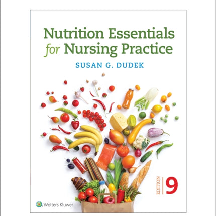 Nutrition Essentials for Nursing Practice