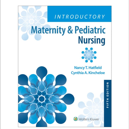 Introductory Maternity & Pediatric Nursing