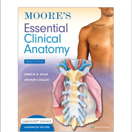 Moore's Essential Clinical Anatomy