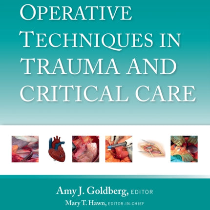 Operative Techniques in Trauma and Critical Care