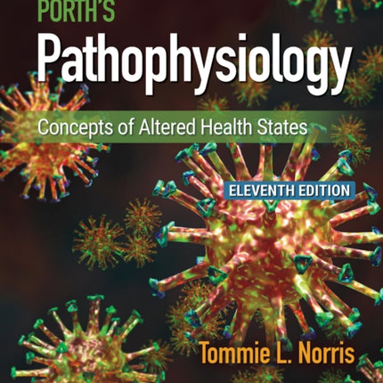 Porth's Pathophysiology: Concepts of Altered Health States