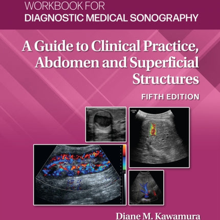 Workbook for Diagnostic Medical Sonography: Abdominal And Superficial Structures