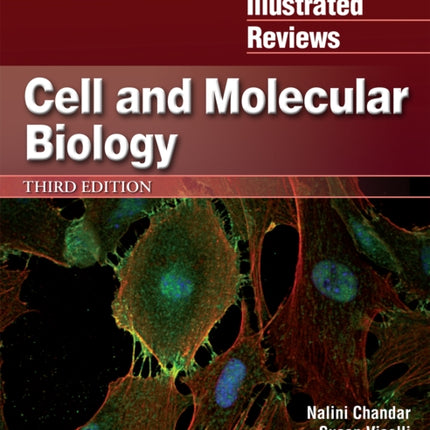 Lippincott Illustrated Reviews: Cell and Molecular Biology