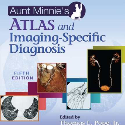 Aunt Minnie's Atlas and Imaging-Specific Diagnosis