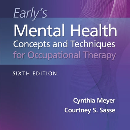 Early39s Mental Health Concepts and Techniques in Occupational Therapy