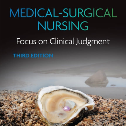 Medical-Surgical Nursing: Focus on Clinical Judgment