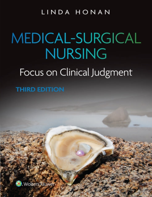 Medical-Surgical Nursing: Focus on Clinical Judgment