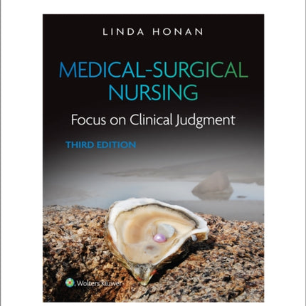 Medical-Surgical Nursing: Focus on Clinical Judgment