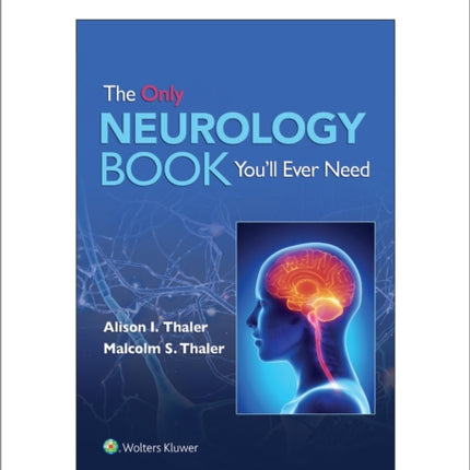 The Only Neurology Book You'll Ever Need