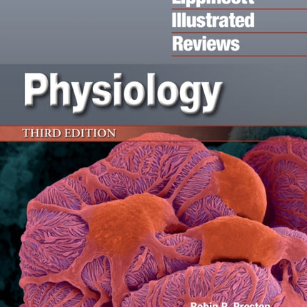 Lippincott® Illustrated Reviews: Physiology