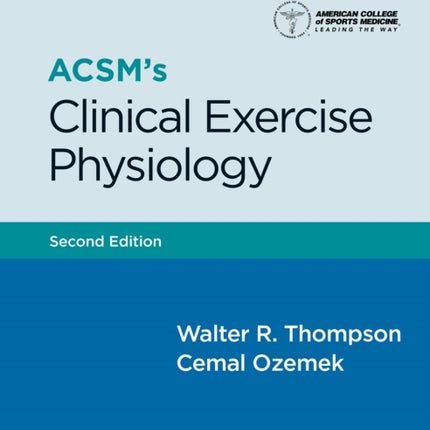 ACSM's Clinical Exercise Physiology