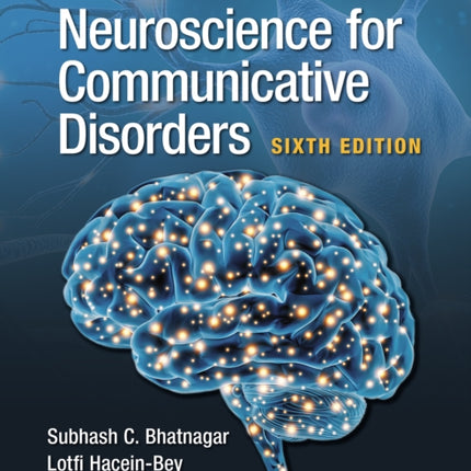 Neuroscience for Communicative Disorders