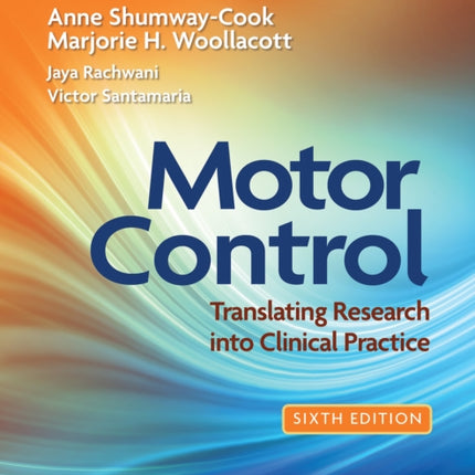 Motor Control: Translating Research into Clinical Practice