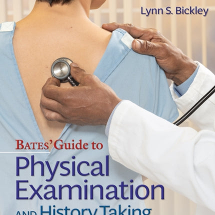 Bates' Guide To Physical Examination and History Taking