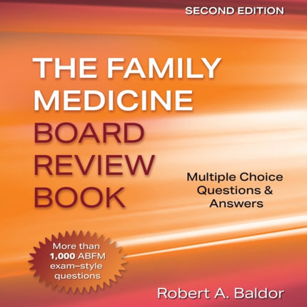 Family Medicine Board Review Book: Multiple Choice Questions & Answers