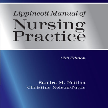 Lippincott Manual of Nursing Practice