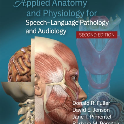 Applied Anatomy and Physiology for SpeechLanguage