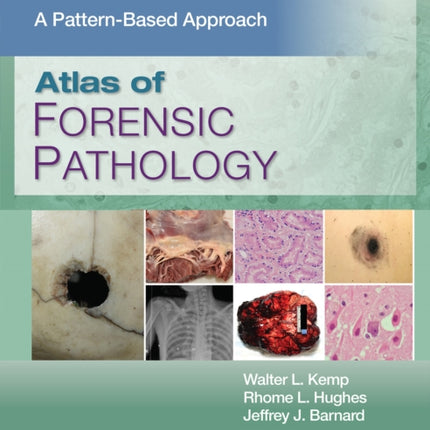 Atlas of Forensic Pathology: A Pattern Based Approach