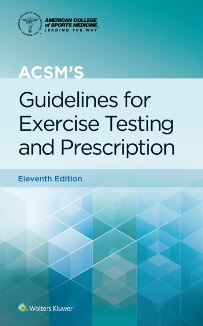 ACSMs Guidelines for Exercise Testing and