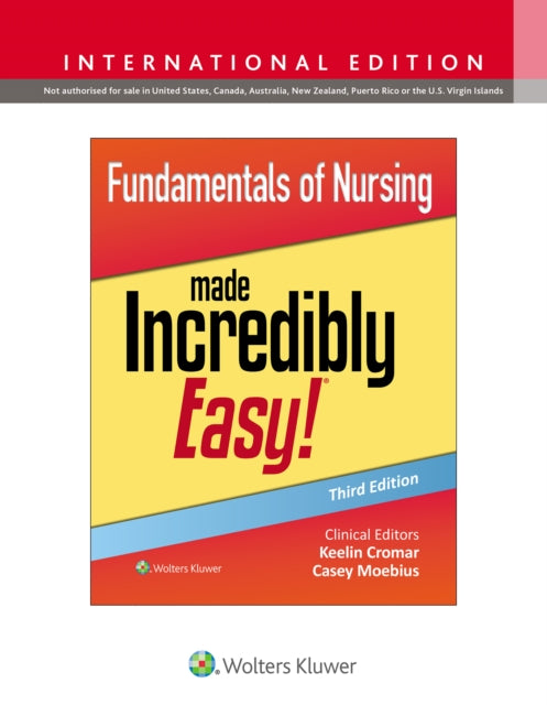 Fundamentals of Nursing Made Incredibly Easy