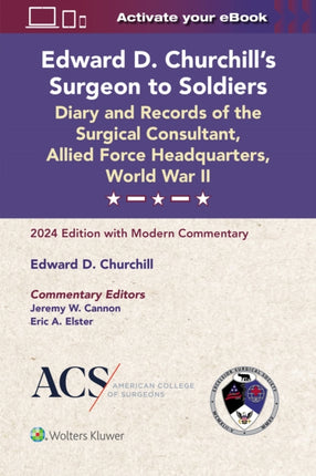 Edward D. Churchills Surgeon to Soldiers Diary