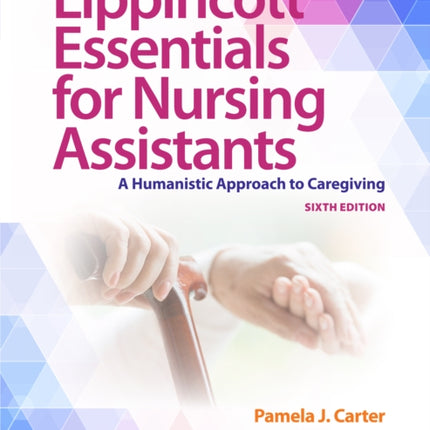 Lippincott Essentials for Nursing Assistants