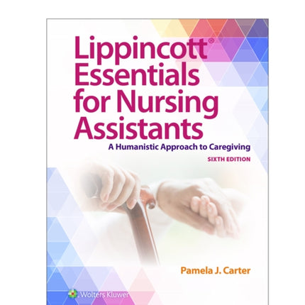 Lippincott Essentials for Nursing Assistants