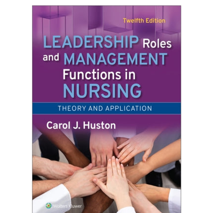 Leadership Roles and Management Functions in Nursing