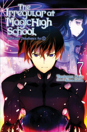 The Irregular at Magic High School, Vol. 7 (light novel)