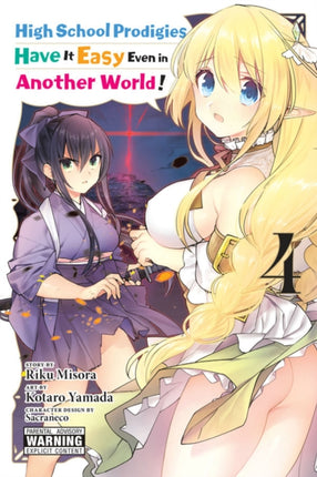 High School Prodigies Have It Easy Even in Another World!, Vol. 4