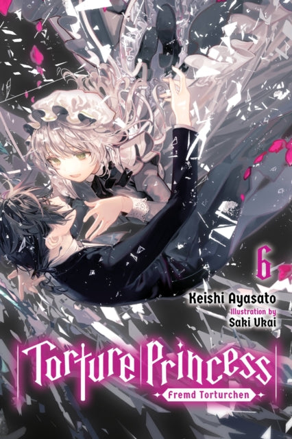 Torture Princess: Fremd Torturchen, Vol. 6 (light