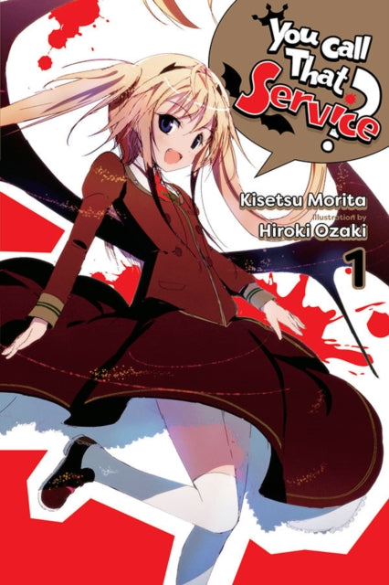 You Call That Service?, Vol. 1 (light novel)