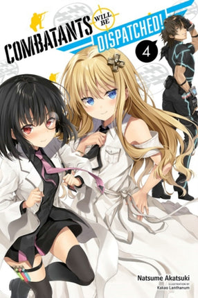 Combatants Will Be Dispatched!, Vol. 4 (light