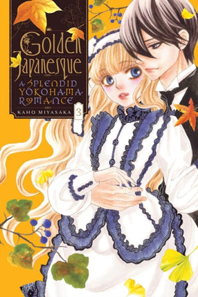 Golden Japanesque: A Splendid Yokohama Romance,Vol. 3