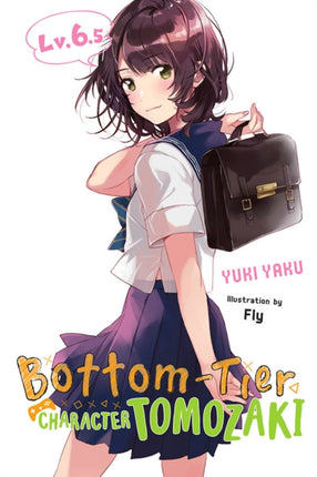 Bottom-Tier Character Tomozaki, Vol. 6.5 (light novel)