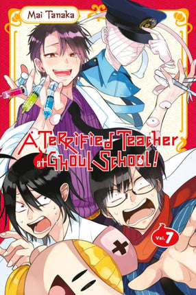 A Terrified Teacher at Ghoul School, Vol. 7