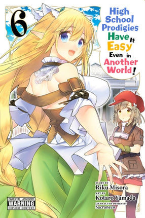 High School Prodigies Have It Easy Even in Another World!, Vol. 6