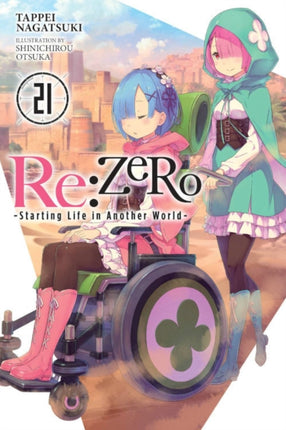 Re:ZERO -Starting Life in Another World-, Vol. 21 (light novel)