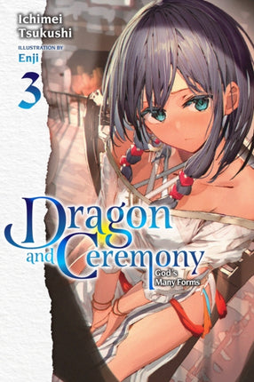 Dragon and Ceremony, Vol. 3 (Light Novel): God's