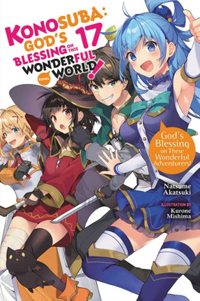 Konosuba: God's Blessing on This Wonderful World!, Vol. 17 (light novel)