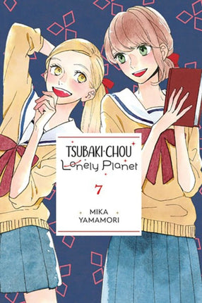 Tsubakichou Lonely Planet Vol. 7