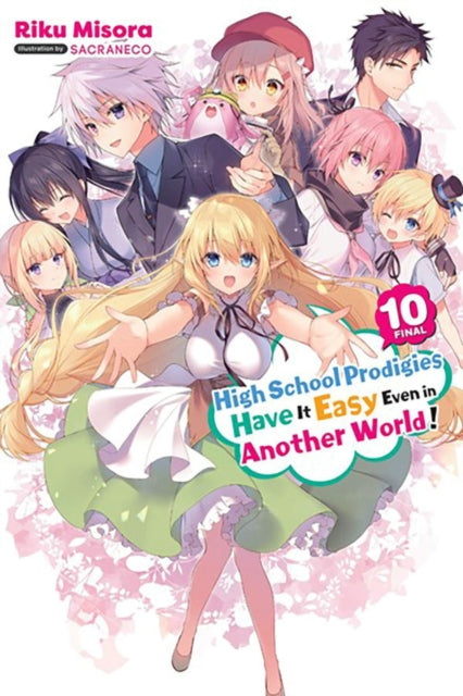 High School Prodigies Have It Easy Even in Another World Vol. 10 light novel