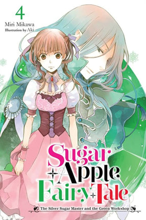 Sugar Apple Fairy Tale, Vol. 4 (light novel)