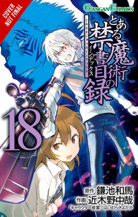 A Certain Magical Index, Vol. 18 (Manga)